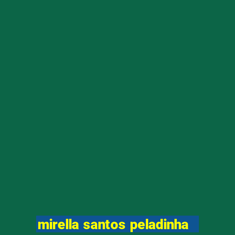 mirella santos peladinha